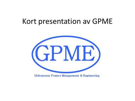 Kort presentation av GPME