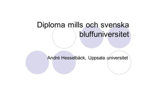 Diploma mills och svenska bluffuniversitet