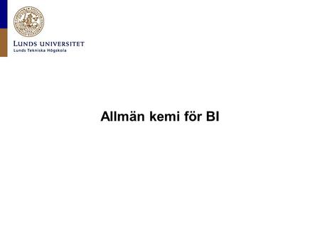 Allmän kemi för BI.