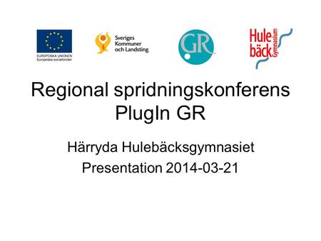 Regional spridningskonferens PlugIn GR