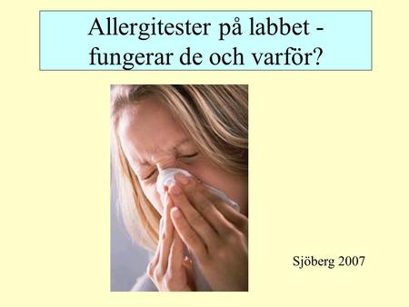 Allergitester på labbet - fungerar de och varför?