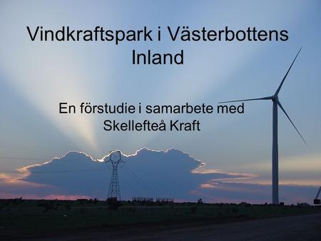 Vindkraftspark i Västerbottens Inland