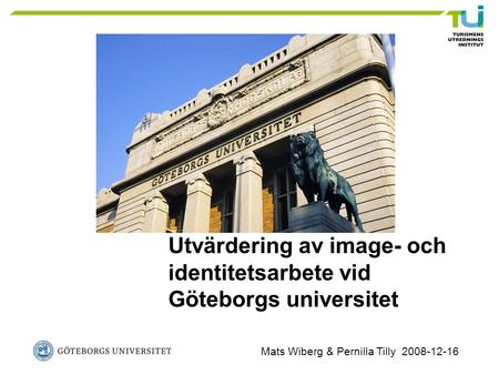 Utvärdering av image- och identitetsarbete vid Göteborgs universitet