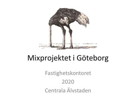Mixprojektet i Göteborg Fastighetskontoret 2020 Centrala Älvstaden.