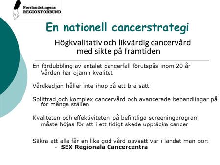En nationell cancerstrategi