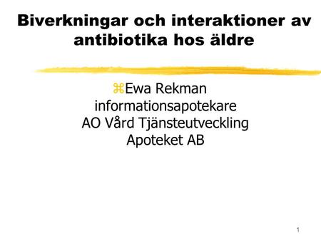 Biverkningar och interaktioner av antibiotika hos äldre