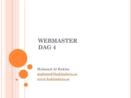 WEBMASTER DAG 4 Mahmud Al Hakim