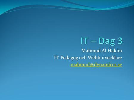 Mahmud Al Hakim IT-Pedagog och Webbutvecklare