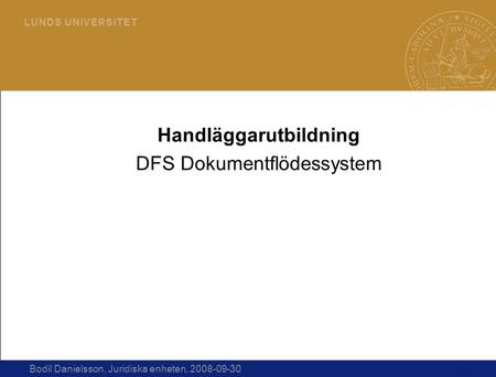 Handläggarutbildning DFS Dokumentflödessystem