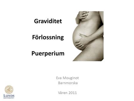 Graviditet Förlossning Puerperium