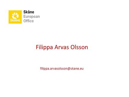 Filippa Arvas Olsson filippa.arvasolsson@skane.eu.