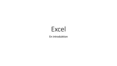 Excel En introduktion.