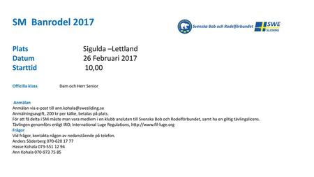 SM Banrodel 2017 Plats Sigulda –Lettland Datum 26 Februari 2017