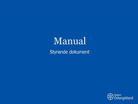 Manual Styrande dokument.