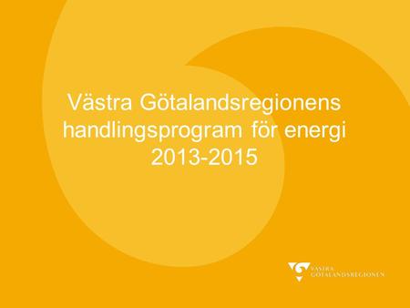 Västra Götalandsregionens handlingsprogram för energi