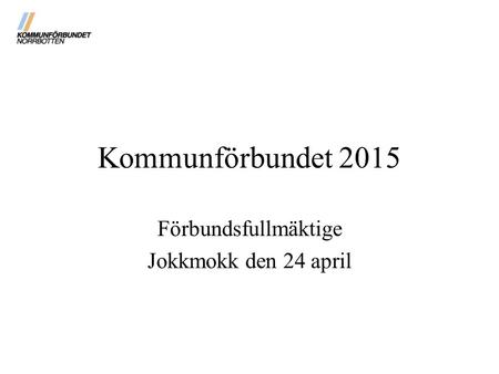 Förbundsfullmäktige Jokkmokk den 24 april