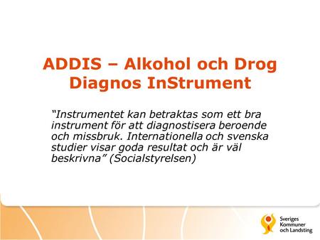ADDIS – Alkohol och Drog Diagnos InStrument