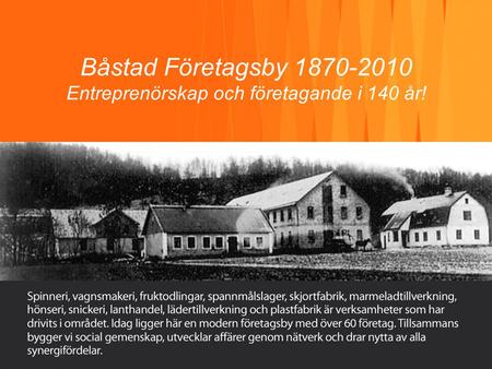 Båstad Företagsby 1870-2010 Entreprenörskap och företagande i 140 år!