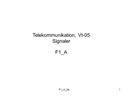 Telekommunikation, Vt-05