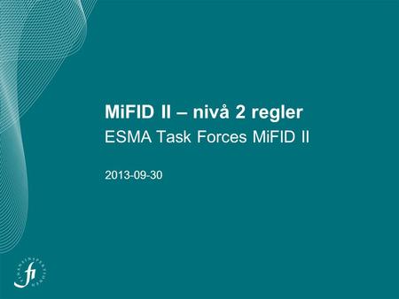 ESMA Task Forces MiFID II