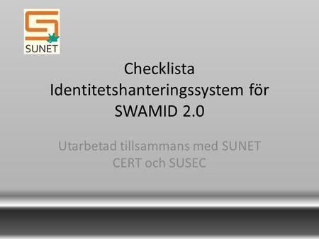 Checklista Identitetshanteringssystem för SWAMID 2.0