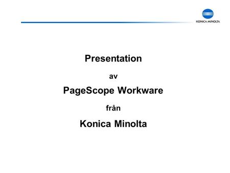 Presentation av PageScope Workware från Konica Minolta.