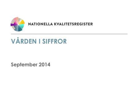 Vården i siffror September 2014.