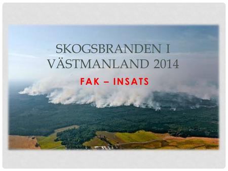 Skogsbranden i Västmanland 2014