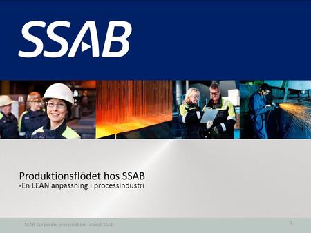 SSAB Corporate presentation - About SSAB