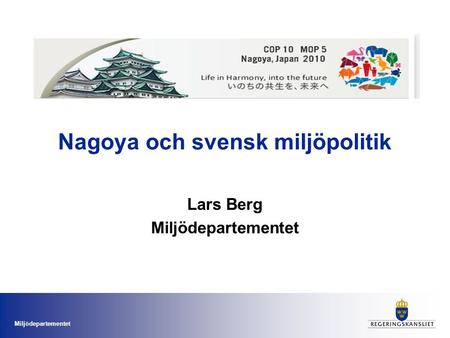 Nagoya och svensk miljöpolitik