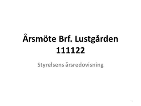 Årsmöte Brf. Lustgården