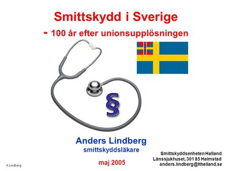 Smittskydd i Sverige år efter unionsupplösningen
