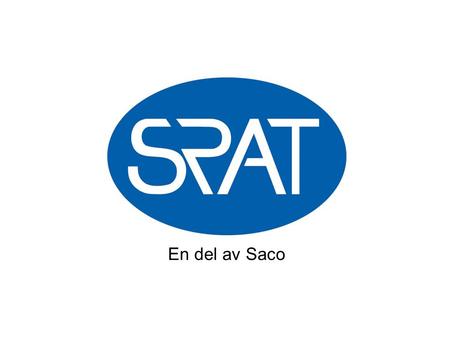 En del av Saco. www.srat.se Förutsättningar på arbetsmarknaden för legitimerade optiker Anders Berndt.