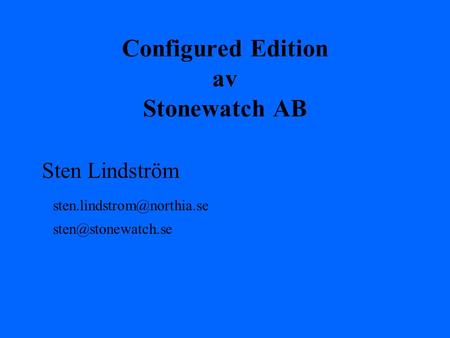 Configured Edition av Stonewatch AB Sten Lindström