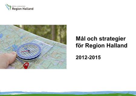 Mål och strategier för Region Halland