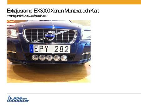 Extraljusramp EX3000 Xenon Monterat och Klart
