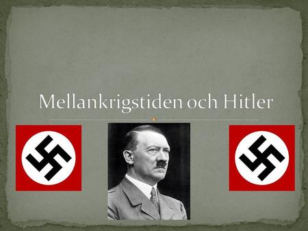 Mellankrigstiden och Hitler