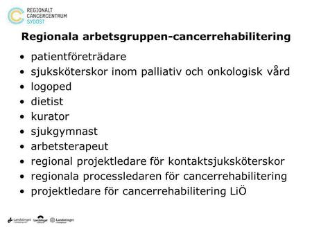 Regionala arbetsgruppen-cancerrehabilitering
