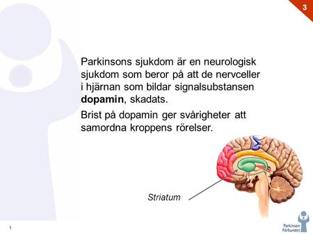 Parkinsons sjukdom är en neurologisk