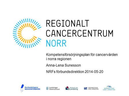 Kompetensförsörjningsplan för cancervården i norra regionen