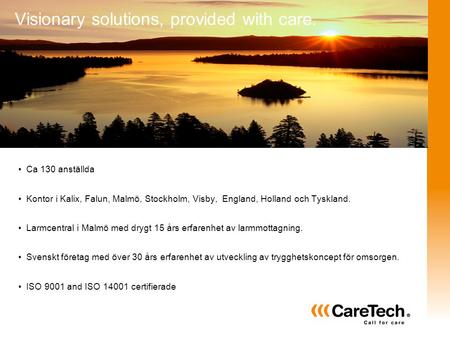 Visionary solutions, provided with care.