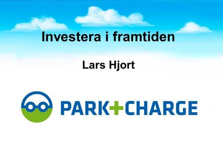 Puunkuljetustekniikkaa Investera i framtiden Lars Hjort.