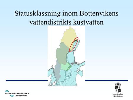 Statusklassning inom Bottenvikens vattendistrikts kustvatten