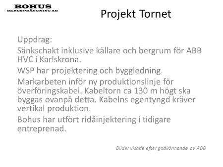 Projekt Tornet Uppdrag: