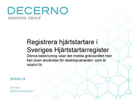 Registrera hjärtstartare i Sveriges Hjärtstartarregister