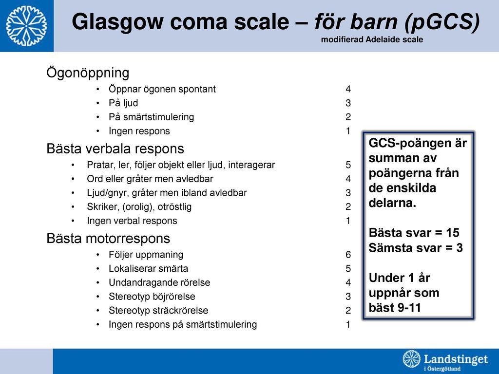 Glasgow coma scale – för barn (pGCS) modifierad Adelaide scale