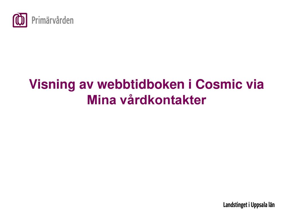Visning av webbtidboken i Cosmic via Mina vårdkontakter