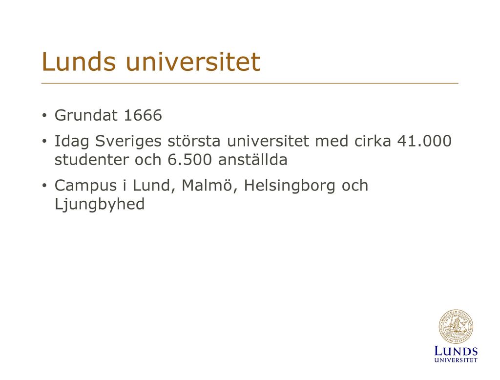 Lunds universitet Grundat 1666