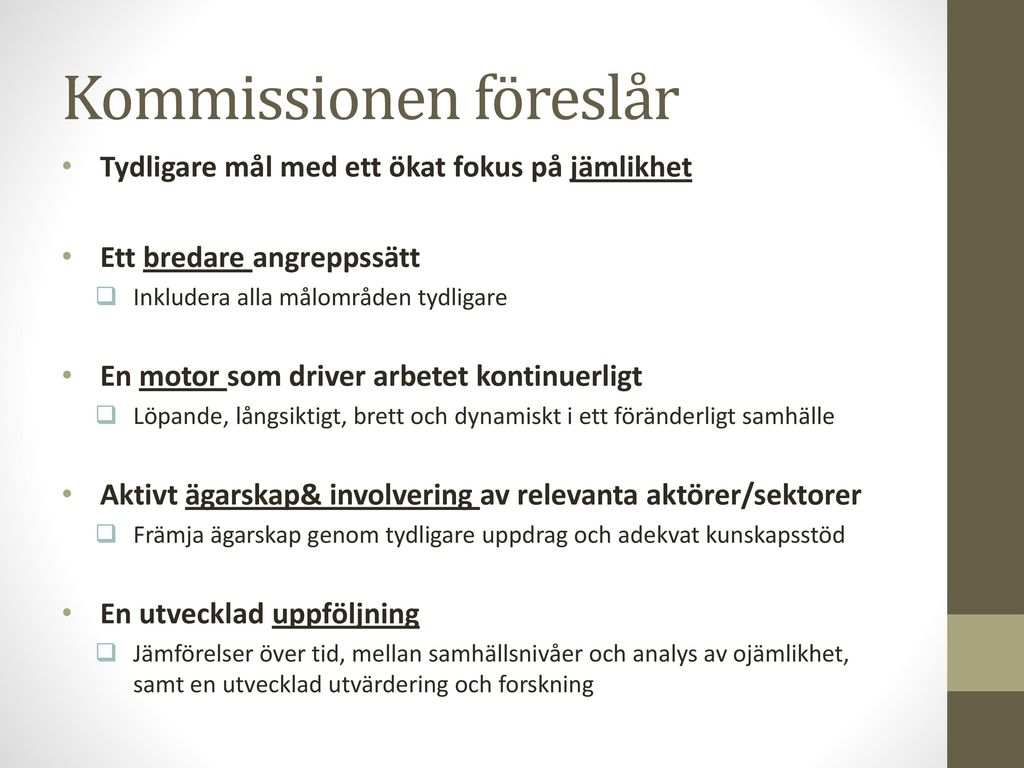 Kommissionen föreslår