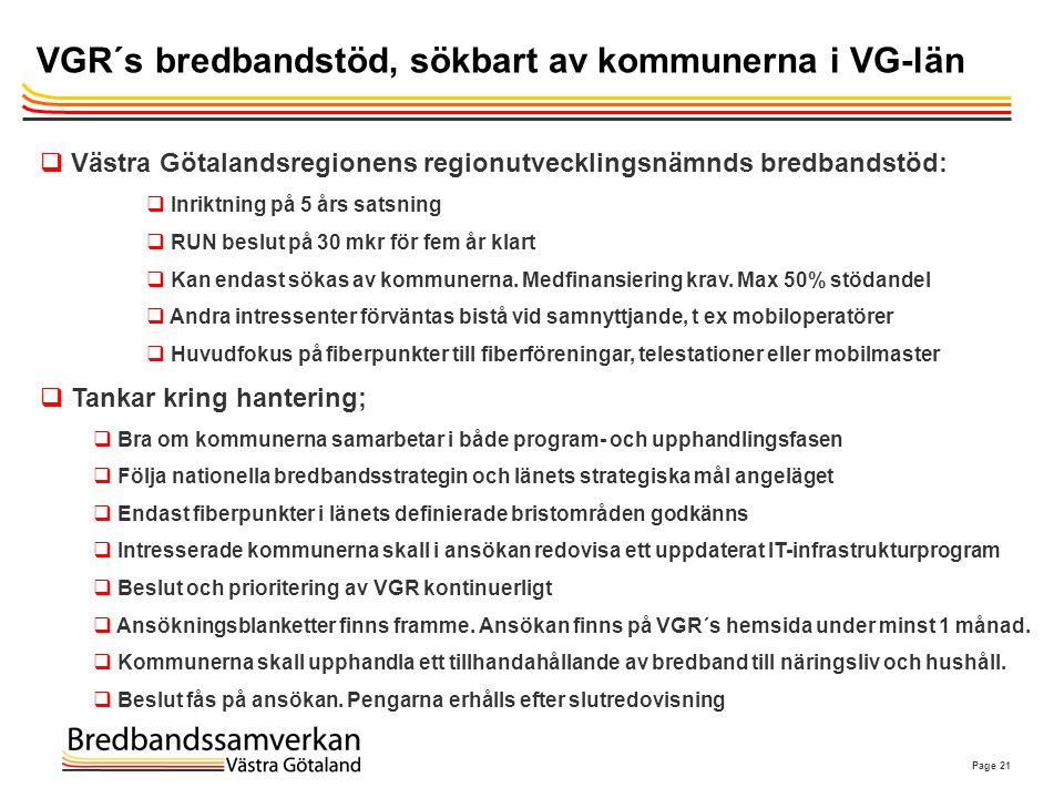 VGR´s bredbandstöd, sökbart av kommunerna i VG-län
